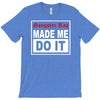 gangster rap made me do it T-Shirt