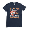 not just a hobby Ladies Fitted T-Shirt