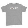 Pivot of The Friends Parody Youth Tee