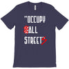 occupy all streets as seen on jay T-Shirt