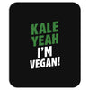 Kale Yeah I'm Vegan! Mousepad
