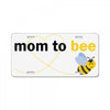 Mom to Bee Baby Boy License Plate