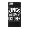 kings are born in october iPhone 7 Case