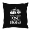 I Am Called Nanny... Throw Pillow