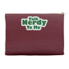 talk nerdy to me Accessory Pouches
