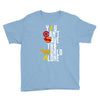 you can't save the world alone Youth Tee