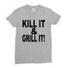kill it grill it Ladies Fitted T-Shirt