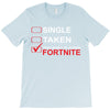 Too Busy Playing Fortnite T-Shirt