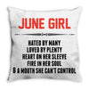 June Girl Hated By Many Throw Pillow