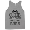 queens are born in january (2) Tank Top
