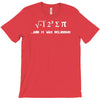 i 8 sum pi  ate some pie funny food nerd maths physics joke T-Shirt