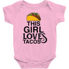 This Girl Loves Tacos Baby Bodysuit