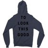 It Took Me 50 Years To Look This Good Zipper Hoodie