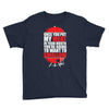 once you put my meat in your mouth Youth Tee