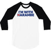 i am with harambe 3/4 Sleeve Shirt