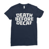 death before decaf (2) Ladies Fitted T-Shirt