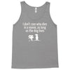 i don't care who dies in a movie Tank Top