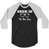 geek is the new sexy 3/4 Sleeve Shirt