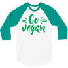 go vegan 3/4 Sleeve Shirt