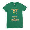 The Best Kind of Dad Raises a Caregiver Yes, She Bought Me This Shirt Ladies Fitted T-Shirt