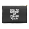 Surely Not Everybody Was Kung Fu Fighting Accessory Pouches