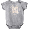 real men make twins Baby Onesie