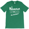 women, you know when you get to that age when you finally undertand th T-Shirt