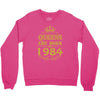 queens are born in 1984 Crewneck Sweatshirt