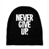 never give up 2 Baby Beanies