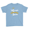 kings are born in june Youth Tee