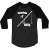 keeping it reel 3/4 Sleeve Shirt