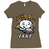 school...yaay! Ladies Fitted T-Shirt