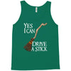 yes i can drive stick Tank Top
