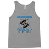 Granddad is my Name Fishing Is My Game Tank Top