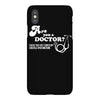 are you a doctor 'cause you just cured my erectile dysfunction iPhoneX