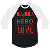 dad a son's first hero a daughters first love 3 3/4 Sleeve Shirt
