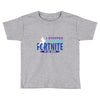 i Stopped Playing Fortnite To Be Here Toddler T-shirt
