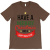 have a merry christmas and a happy new year T-Shirt
