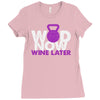 wod now wine later Ladies Fitted T-Shirt