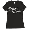 soccer vibes Ladies Fitted T-Shirt