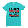 i can explain it to you but i can't understand it for you Ladies Fitted T-Shirt