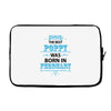 The Best Poppy Was Born In February Laptop sleeve