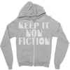 keep it nonfiction Zipper Hoodie