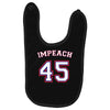Impeach 45 Baby Bibs