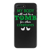 my body is not a tomb! iPhone 7 Plus Case