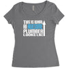 this is what an awesome plumber looks like Women's Triblend Scoop T-shirt