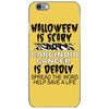 halloween is scary but carcinoid cancer is deadly spread the word help iPhone 6/6s Case