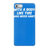 body like this funny iPhone 7 Case