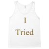 i tried Tank Top