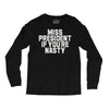 miss president if you're nasty Long Sleeve Shirts